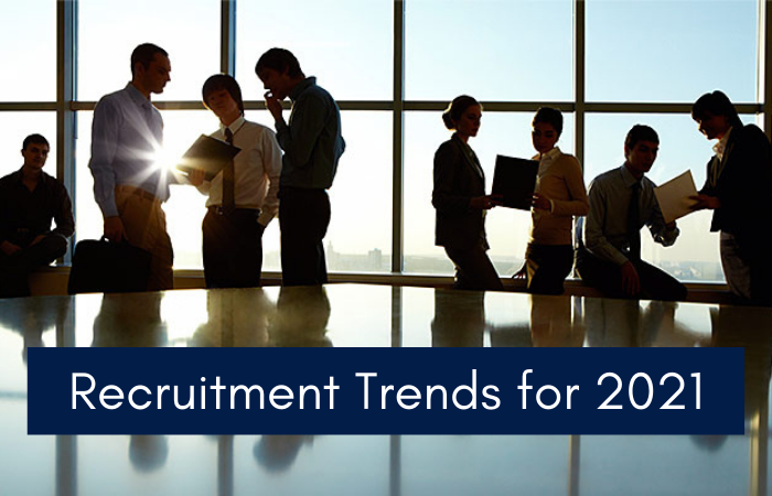 Recruitment Trends For 2021