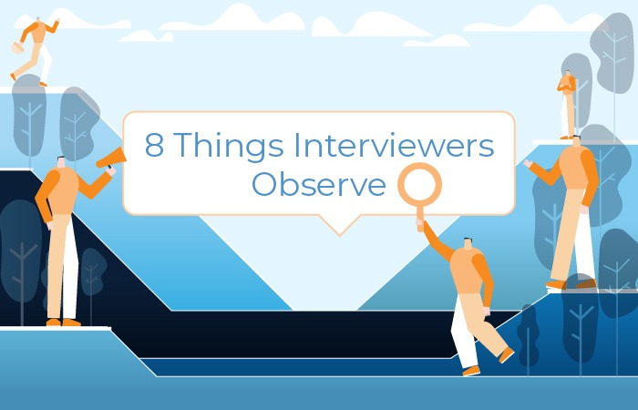 8 Things Interviewers Observe - Staffing Solutions India