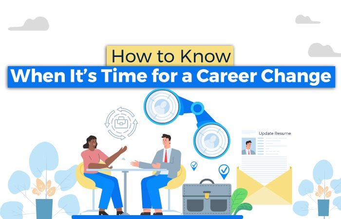 How to Know When It's Time for a Career Change